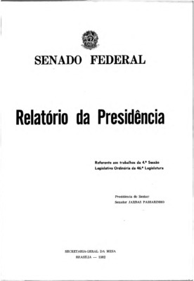 <BR>Data: 1982<BR>Responsabilidade: Senado Federal<BR>Endereço para citar este documento: -www2.senado.leg.br/bdsf/item/id/242610->www2.senado.leg.br/bdsf/item/id/242610