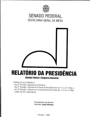 <BR>Data: 1996<BR>Responsabilidade: Senado Federal<BR>Endereço para citar este documento: ->www2.senado.leg.br/bdsf/item/id/242629