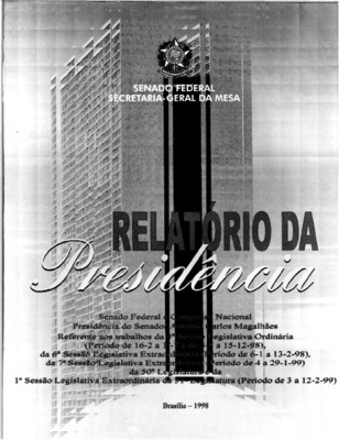 <BR>Data: 1998<BR>Responsabilidade: Senado Federal<BR>Endereço para citar este documento: ->www2.senado.leg.br/bdsf/item/id/242632