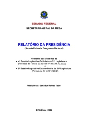 <BR>Data: 2002<BR>Responsabilidade: Senado Federal<BR>Endereço para citar este documento: ->www2.senado.leg.br/bdsf/item/id/242633