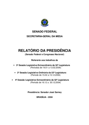 <BR>Data: 2004<BR>Responsabilidade: Senado Federal<BR>Endereço para citar este documento: ->www2.senado.leg.br/bdsf/item/id/242636