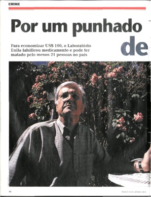 <BR>Data: 16/06/2003<BR>Fonte: Época, nº 265, p. 46-50, 16 jun. de 2003<BR>Endereço para citar este documento: ->www2.senado.leg.br/bdsf/item/id/183670