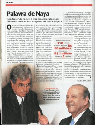 <BR>Data: 09/02/2004<BR>Fonte: Época, nº 299, p. 34, 9 fev. de 2004<BR>Endereço para citar este documento: ->www2.senado.leg.br/bdsf/item/id/183671