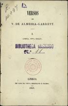 GARRETT, Almeida, 1799-1854<br/>Lyrica / V. de Almeida-Garrett. - Nova ed. - Lisboa : Em casa da Viuva Bertrand e Filhos, 1853. - VI, 287 p. ; 16 cm. - (Obras do V. de A. Garrett ; 16) (Versos do V. de Almeida-Garrett ; 1)