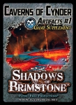 
						O próprio nome Shadows of Brimstone: Caverns of Cynder Artifacts #1 Game Supplement já diz que é um suplemento para a expansão Caverns of Cynder.					
				 -  Jogos Temáticos -  Aventura; Exploração; Faroeste; Horror -  Cooperativo; Movimento em Grades; Rolagem de Dados; RPG