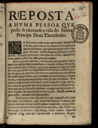 MACEDO, António de Sousa de, 1606-1682<br/>Reposta [sic] a huma pessoa que pedia se escrevese a vida do santo Principe Dom Theodozio. - Em Lisboa : na Officina Craesbeekiana, 1653. - 8 p. ; 4º (19 cm)