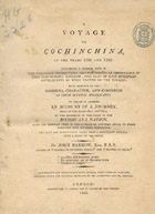 BARROW, John, 1764-1848<br/>A voyage to Cochinchina in the years 1792 and 1793 : containing a general view of the valuable productions and the political importance of this flourishing kingdom / by John Barrow. - London : printed for T. Cadell and W. Davies in the Strand, 1806. - XVIII, 447 p. : il., grav. color., mapas desdobr. color. ; 26 cm