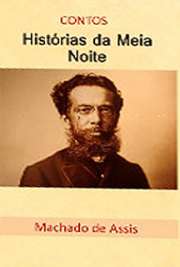   Sites pra . Histórias da meia-noite é uma coletânea de contos do escritor brasileiro Machado de Assis. A compilação foi publicada em 1873 e os c