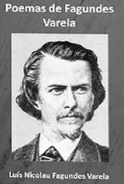    livros poemas. Luís Nicolau Fagundes Varella (Rio Claro, 17 de agosto de 1841 — Niterói, 18 de fevereiro de 1875) foi um poeta brasileiro, patrono n
