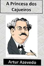   "A Princesa dos Cajueiros" é uma ópera cômica em um prólogo e dois atos escrita por Artur Azevedo, com música de Francisco de Sá Noronha. Foi repre Artur Nabantino Gonçalves de Azevedo nasceu em 1855 e foi um dramaturgo, poeta, contista e jor