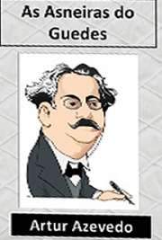   Com muito bom humor, Artur Azevedo nos apresenta em "As Asneiras de Guedes" um texto divertidíssimo, contando a história de Guedes, homem simples, Artur Nabantino Gonçalves de Azevedo nasceu em 1855 e foi um dramaturgo, poeta, contista e jorn