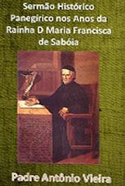   Livros religiosos . Padre António Vieira ) (Lisboa, 6 de fevereiro de 1608 — Salvador (Bahia), 18 de julho de 1697) foi um religioso, escritor e