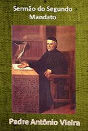   Livros religiosos . Padre António Vieira ) (Lisboa, 6 de fevereiro de 1608 — Salvador (Bahia), 18 de julho de 1697) foi um religioso, escritor e