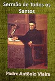   Livros religiosos . Padre António Vieira ) (Lisboa, 6 de fevereiro de 1608 — Salvador (Bahia), 18 de julho de 1697) foi um religioso, escritor e