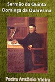   Livros religiosos . Padre António Vieira ) (Lisboa, 6 de fevereiro de 1608 — Salvador (Bahia), 18 de julho de 1697) foi um religioso, escritor e