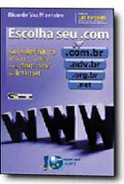   Site: escolhaseuUm guia completo com todas as informações para o registro de um domínio no Brasil e no exterior.
