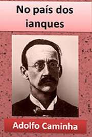    livros portugues. Adolfo Ferreira Caminha (Aracati, 29 de maio de 1867 — Rio de Janeiro, 1 de janeiro de1897) foi um escritor brasileiro, um do