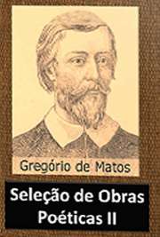   "Seleção de Obras Poéticas II" é a continuação da coletânea de poemas escritos por Gregório de Matos. Gregório de Matos e Guerra nasceu em Salvador, em 1636. Foi advogado e poeta do Brasil Colônia. É considerado o maior poeta barroco do Brasi