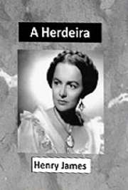   A Herdeira (Washington Square - 1880) adaptado ao cinema por William Wyler e protagonizado por Olivia de Havilland e Montgomery Clift, passa-se em Nova York atraiçoadas em que, como disse Graham Greene, se dá talvez o caso de se tratar do único romance