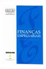   Site: fae.edu Este quarto livro, que contou coma colaboração do professor Emílio Araújo Menezes, trata de Finanças Empresariais cuja principal finalidade é maximizar rentabilidade e liquidez com menores riscos. Os capítulos deste v