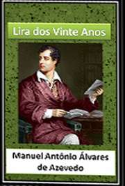   "Lira dos Vinte Anos", de Álvares de Azevedo, é um dos principais representantes do Romantismo. Apesar de dividir-se em três partes, do ponto de vi Manuel Antônio Álvares de Azevedo nasceu em São Paulo, no ano de 1831. Foi um escritor da segu