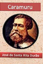   O poema "Caramuru", escrito por José de Santa Rita Durão, conta sobre o descobrimento da Bahia, bem como o naufrágio de Diogo Álvares Correia e seu Frei José de Santa Rita Durão nasceu em 1722. Foi um religioso brasileiro do período colonial.