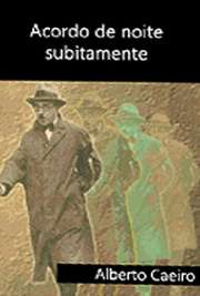   Coleção de Poesías de Alberto Caeiro. Alberto Caeiro da Silva (Lisboa, 16 de Abril de 1889 ou Agosto de 1887 – Junho de1915 foi uma personagem ficcional (het