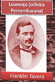   Romance, 1878. João Franklin da Silveira Távora (Baturité, 13 de janeiro de 1842 — Rio de Janeiro, 18 de agosto de 1888) foi um advogado, jornalista, polític