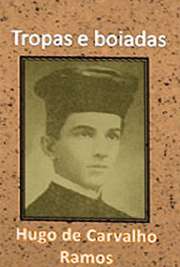   "Tropas e Boiadas" é um livro escrito por Hugo de Carvalho Ramos e publicado em 1917. É uma coletânea de contos de inspiração sertaneja, que merece Hugo de Carvalho Ramos nasceu em Goiás no ano de 1895 e foi um poeta brasileiro. Iniciou-se na
