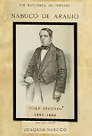   Coleção de Edições Originais. Tomo II 1857-1866. Joaquim Aurélio Barreto Nabuco de Araújo (Recife, 19 de agosto de 1849 — Washington, 17 de janeiro de 1910)