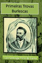   Luís Gonzaga Pinto da Gama (Salvador, 21 de junho de 1830 — São Paulo, 24 de agosto de 1882) foi um advogado, jornalista e escritor brasileiro. Os poemas de