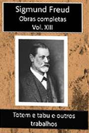   Obras Completas Vol. XIII. Sigismund Schlomo Freud (Príbor, 6 de maio de 1856 — Londres, 23 de setembro de 1939), mais conhecido como Sigmund Freud, formou-s