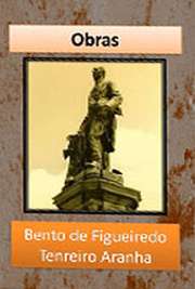   Bento de Figueiredo Tenreiro Aranha (Vila Barcelos, 4 de setembro de 1769 — Belém, 11 de novembro de 1811) foi um escritor brasileiro. Da produção do poeta p