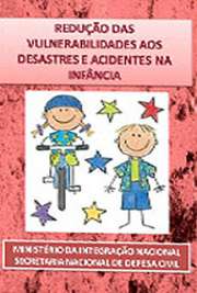   Brasília 2002. "O direito à vida, à saúde, à segurança e à incolumidade foi formalmente reconhecido pela Constituição Federal. Compete à Secretaria Nacional de Defesa Civil a garantia desse direito, em circunstâncias de desastres, principalmente a