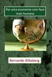 UNESCO 2003. "A presente obra, de Bernardo Kliksberg, voltada para
a busca de um caminho que leve à construção de uma
economia mais humana, oferece-nos vários exemplos de
políticas públicas bem-sucedidas, que romperam com as
estruturas discriminatórias fundamentadas na iniqüidade e
que geraram esquemas de gestão social mais eficientes,
apoiados na participação, no sentimento de inclusão e de
pertencimento, e no desenvolvimento do capital humano."