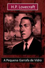   Coleção de contos de terror e mistério. "— Alto! Há algo flutuando a sotavento. O locutor era um homem pequeno e atarracado cujo nome era William Jones, — Sim, senhor. — Respondeu John Towers. Pararam o barco. Capitão Jones alcançou com a mão o ob