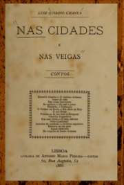 Coleção de Edições Originais 1886. Chaves, Luiz Quirino, 1846-1886. "Nada tentei, pois, para excitar a curiosidade
do leitor ou para conseguir o êxito do livro ; diligenciei
pôr n^elle a verdade e o sentimento, cuidando que assim lhe dava mais interesse do que vestindo-o com o falso brilho de lantejoulas: se acertei, o meu amigo o dirá e o publico também,em quanto eu me torno ás sombras donde fiz esta rápida saída."