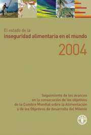   Organización de las Naciones Unidas para la Agricultura y la Alimentación 2004. Seguimiento de los avances en la consecución de los objetivos de la Cumbre Mundial sobre la Alimentación y de los Objetivos de desarrollo del Milenio.