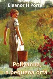   Pollyanna é um romance de Eleanor H. Porter, publicado em 1913 e considerado um clássico da literatura infanto-juvenil. O livro fez tanto sucesso que a autora publicou em 1915 uma continuação, chamada Pollyanna Grows Up (no Brasil, Pollyanna Moça). Mai