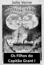 O livro Os Filhos do Capitão Grant  é um romance geográfico escrito por Júlio Verne entre os anos de 1866 e 1868. A obra é dividida em três partes (América do Sul, Austrália e Oceano Pacífico). A história começa quando o aristocrata escocês lord Edward Glenarvan descobre, durante uma viagem de recreio no seu iate privado Duncan, uma garrafa dentro de um tubarão-martelo. Essa garrafa continha um pedido de socorro em três línguas (francês, inglês e alemão) mas a mensagem achava-se quase apagada pela ação da água...