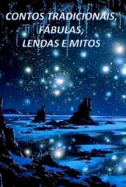 "Leia, releia, assuste-se, emocione-se, ria, chore e
divirta-se com as histórias deste livro. Conte também para
seus familiares e amigos e procure saber as histórias que eles conhecem."