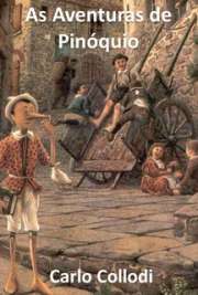   As Aventuras de Pinóquio (em italiano Le avventure di Pinocchio. Storia di un burattino) é um romance escrito pelo italiano Carlo Collodi em Florença no ano