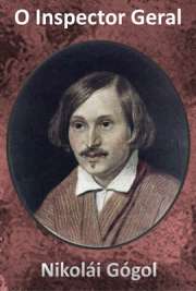   O Inspector Geral de Nikolai Gogol publicado em 1836 é uma peça de teatro que aborda a realidade de uma aldeia que descobre que será alvo da visita de um Ins