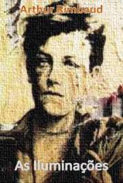   Jean-Nicolas Arthur Rimbaud (Charleville, 20 de outubro de 1854 - Marselha, 10 de novembro de 1891) foi um poeta francês. Produziu suas obras mais famosas qu