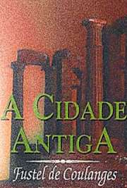 A Cidade Antiga (La Cité Antique), publicado em 1864, é o livro mais famoso do historiador francês Fustel de Coulanges (1830-1889). Seguindo o método cartesiano, e baseado em textos de historiadores e poetas antigos, o autor investiga as origens mais afastadas das instituições das sociedades grega e romana. Logo no prefácio da obra, tem-se a advertência do erro que constitui analisar os costumes de povos anteriores com os parâmetros atuais, sendo necessário despir-se de preconceitos a respeito desses povos e estudá-los à luz dos fatos.