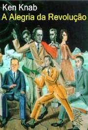 "A Alegria da Revolução", livro escrito por Ken Knab, é uma análise dos prós e contras de diversas táticas radicais seguidas por algumas especulações sobre a forma como uma sociedade não-estatal e não-capitalista pós-revolucionária pode funcionar.