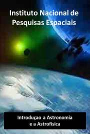   "A fascinação pelos mistérios do Universo faz parte da natureza humana desde o começo da civilização. Ao mesmo tempo em que admiramos a sua extensão e beleza, sentimos o desafio de conhecê-lo e o desejo de descobrir a sua conexão conosco. Ao inves