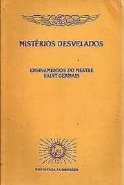   Ensinamentos do Mestre Saint Germain. Como o ressoar do cântico das esferas, possam as cordas mais sensíveis de nossos corações expressar os melhores e mais profundos