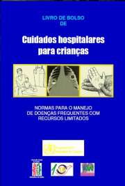   Normas para o manejo de doenças frequentes com recursos limitados. 1.Pediatria 2.Tratamento de crianças 3.Hospitais 4.Crianças hospitalizadas