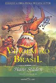   Hans Staden, o famoso cronista alemão do século XVI, escreveu apenas um livro, cujo conteúdo são as narrativas de suas duas viagens ao Brasil. O livro tornou Esses vêem as obras de Jeová e suas maravilhas no profundo. A um aceno, Ele faz soprar torment